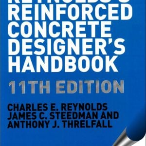 Reynolds’s Reinforced Concrete Designer’s Handbook