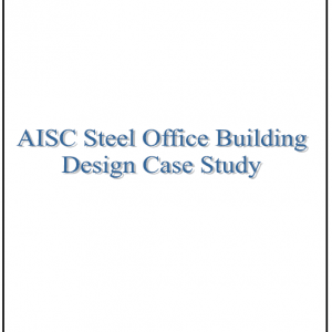 AISC Steel Office Building Design Case Study