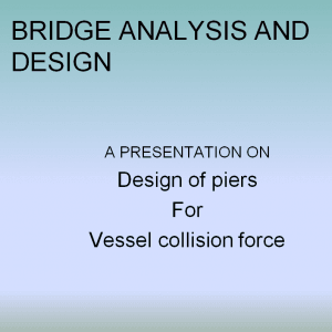 Design of piers For Vessel collision force