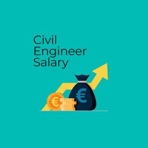 Civil Engineer Salary