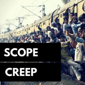 What is scope creep in project management?