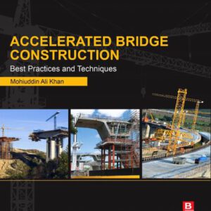 Accelerated Bridge Construction - Best Practices and Techniques Free PDF