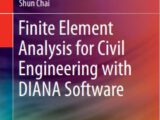 Finite Element Analysis for Civil Engineering with DIANA Software Free PDF