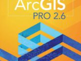 Getting To Know ARCGIS PRO 2.6 Free PDF