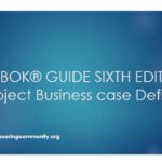 PMBOK® GUIDE SIXTH EDITION A project Business case Definition