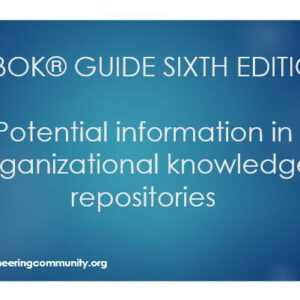 PMBOK® GUIDE SIXTH EDITION Potential information in organizational knowledge repositories